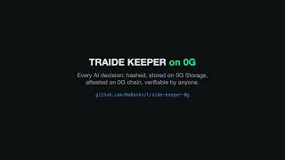TRAIDE Keeper on 0G - Verifiable AI Receipts (Demo)