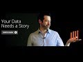 Your Data Needs a Story