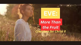 Eve’s Story: The Woman Who Changed Everything | Bible Stories Retold