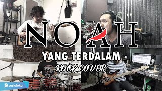 NOAH - Yang Terdalam | ROCK COVER by Sanca Records
