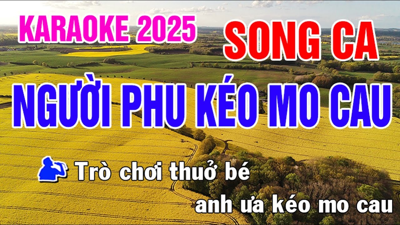 Người Phu Kéo Mo Cau Karaoke Song Ca Nhạc Sống - Phối Mới Dễ Hát - Nhật Nguyễn