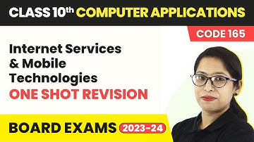 Class 10 Computer Applications | Internet Services & Mobile Technologies - One Shot Revision 2022-23