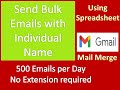 Send bulk emails with individual name using Gmail Mail Merge