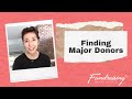 Finding Major Donors