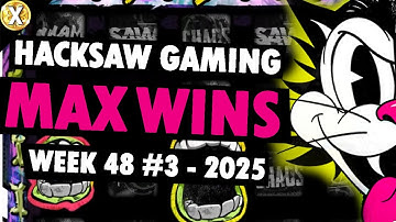 HACKSAW GAMING MAX WINS (WEEK 48 #3 - 2025)