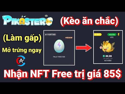 GẤP - (Ăn chắc 100%) Nhận 1 NFT trị giá 85$ - Game NFT Pikaster