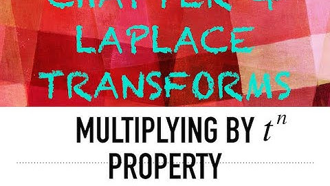 Property of Multiplying by t^n functions - Laplace transforms
