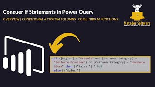 The Ultimate Guide to If Statements in Power Query | Combining M Functions & And, Or, Not