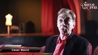 Cesar Maciú es &quot;El Maestro de la Opera&quot; - “El Fantasma de la Opera”. Estreno  6 Agosto/22 - Bs. As.