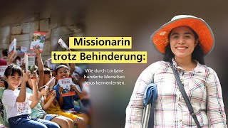 Lorijane: Leben mit Berufung trotz Behinderung | Bibel Liga