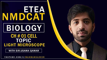 Light Microscope Topic 1 Ch#1 Cell Entry test #NMDCAT#Etea @MAhmad Nazeer