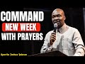 COMMAND THIS NEW WEEK WITH GOD | APOSTLE JOSHUA SELMAN