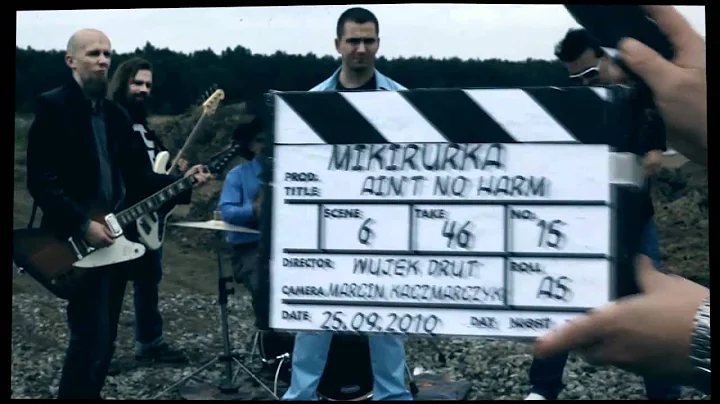 Mikirurka - Ain't No Harm (official video)
