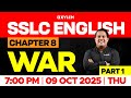 SSLC English | Chapter 8 : WAR / Part 1 | Xylem SSLC