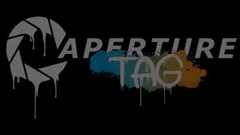 Aperture Tag prt 1