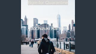 Fashionable Sounds for Quarantine