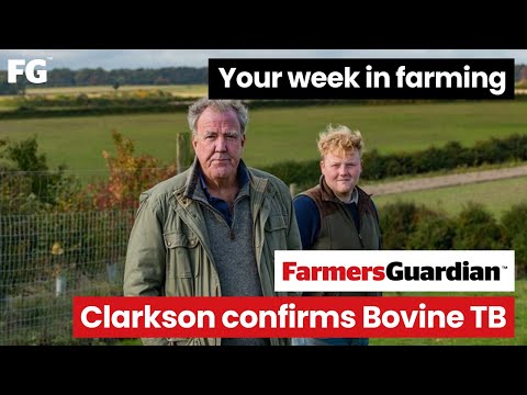 Your Week in Farming: Clarkson's Farm confirms Bovine TB and Trump sends Starmer indictment on IHT - video from Farmers Guardian