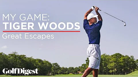 My Game: Tiger Woods - Shotmaking Secrets | Episode 8: Great Escapes | Golf Digest