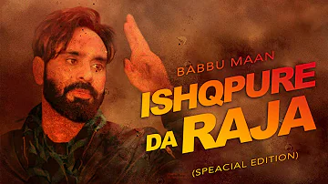 Babbu Maan New Song Ishqpure Da Raja (Special Edition) | Latest Punjabi Songs 2022