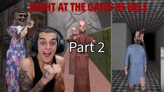 NIGHT AT THE GATES OF HELL (Pt 2)