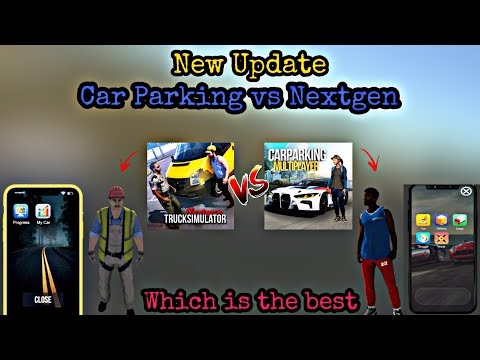 New Update - Car Parking vs Nextgen \ Which is the best \ Android & IOS