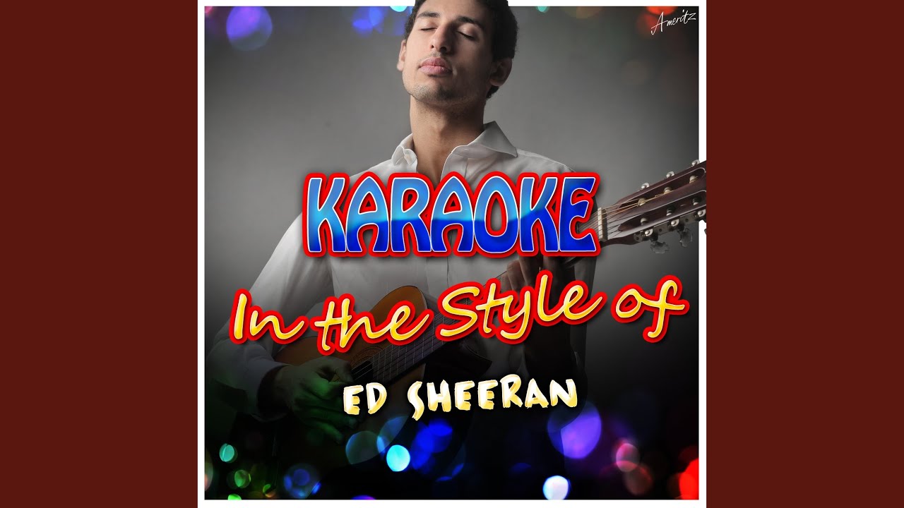 A Team Ed Sheeran Karaoke
