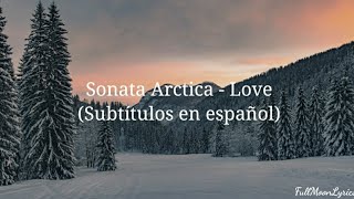 Sonata Arctica - Love (Subtítulos en español)
