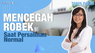 Robekan Perineum Bisa Dihindari Ini Cara Mencegah Robek Saat Persalinan Normal