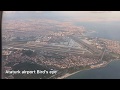 Amazing landing at New Istanbul Airport, whole Istanbul and Ataturk Airport Bird’s eye