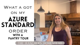 My April Azure Standard Haul with a Pantry Tour