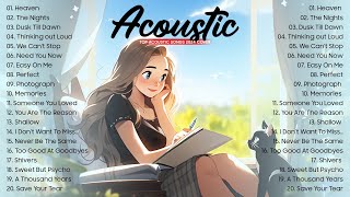 Best Acoustic Songs Cover 🎗 Acoustic Cover Popular Songs 🎗 Top Hits Acoustic Music 2024