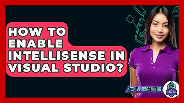How To Enable Intellisense In Visual Studio? - Next LVL Programming