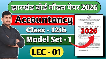 JAC BOARD CLASS 12TH ACCOUNTS MODEL SET LEC 1 || MODEL SET 2026 LEC 1 || #jac_board