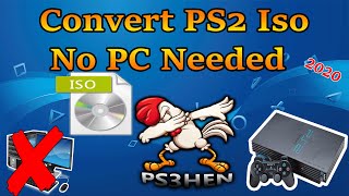 How To Convert PS2 Iso Without Any PC For PS3HEN 2020