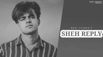 Sheh Reply (Tere Naal Jeena Tere Naal Marungi) | Mani Sekhon | New Punjabi Song 2022