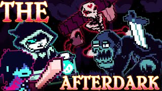 THE AFTERDARK -Deltarune Chapter 6 UST-