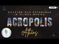 Sailing to Athens! Stern Tying Our Catamaran In A Marina + Exploring the Acropolis