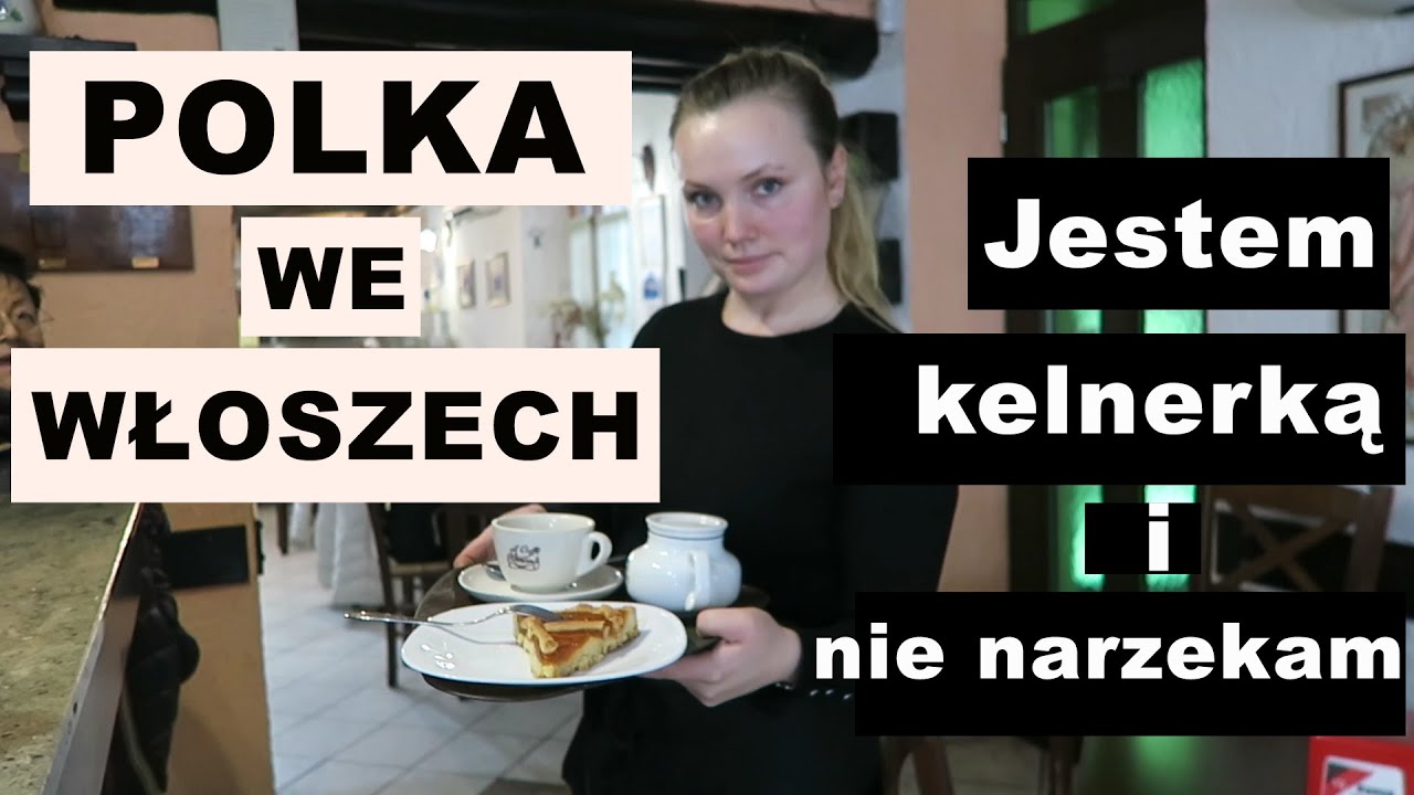 Jestem kelnerką w małym włoskim miasteczku | POLKI WE WŁOSZECH | polish