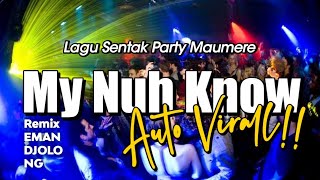 LAGU PARTY MAUMERE MY NUH KNOW_ EMAN DJOLONG