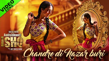 Chandre Di Nazar Buri - Aatishbaazi Ishq | Sunidhi Chauhan | Mahie Gill | Punjabi Movie Song