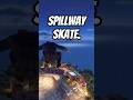 Spillway. Skate. #skate #skate4 #game #xbox #trendingshorts