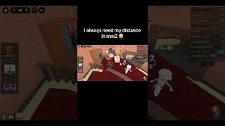 Keep Your Distance In Mm2