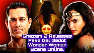 Shazam 2 Releases Fake Gal Gadot Wonder Woman Scene Online.