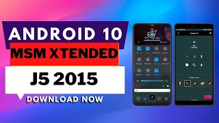 J5 2015/2016 Android10  Gaming Custom rom Msm Xtended