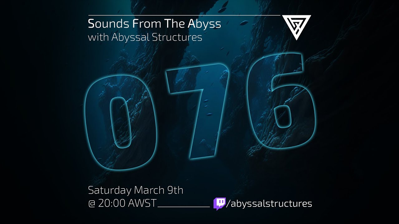 Sounds From The Abyss Ep. 076 - Full Show