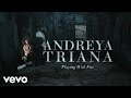 Andreya Triana - Playing With Fire