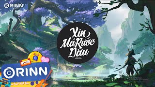 Xin Má Rước Dâu (Orinn Remix) - Diệu Kiên | Anh Ơi Nắng Mưa Dãi Dầu Về Nhà Xin Má Rước Con Dâu Remix