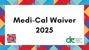 MediCal Waiver presentation by Disability Rights California