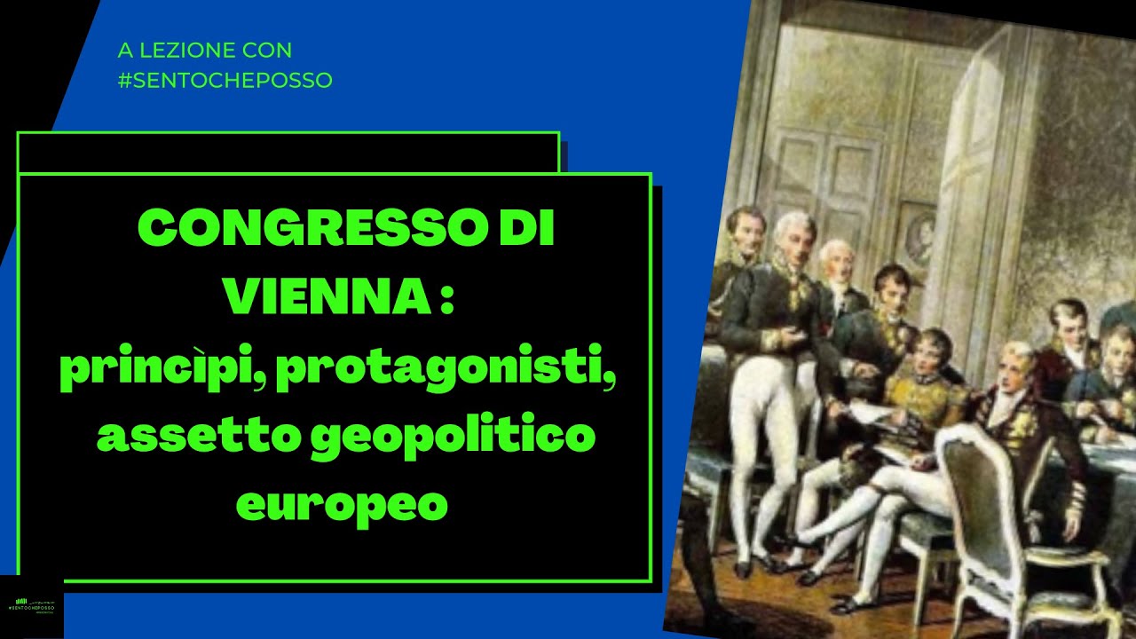 Il Congresso di Vienna e la Restaurazione - YouTube