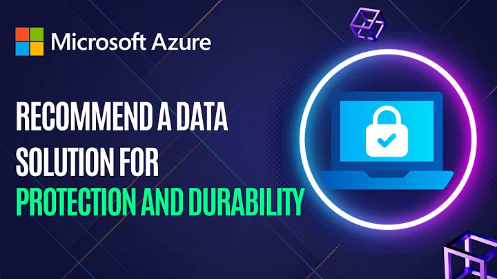 Data Solution for Protection and Durability | AZ-305 | Microsoft Azure | Whizlabs